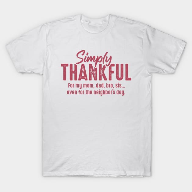 Simply Thankful T-Shirt by Joe Camilo Designs